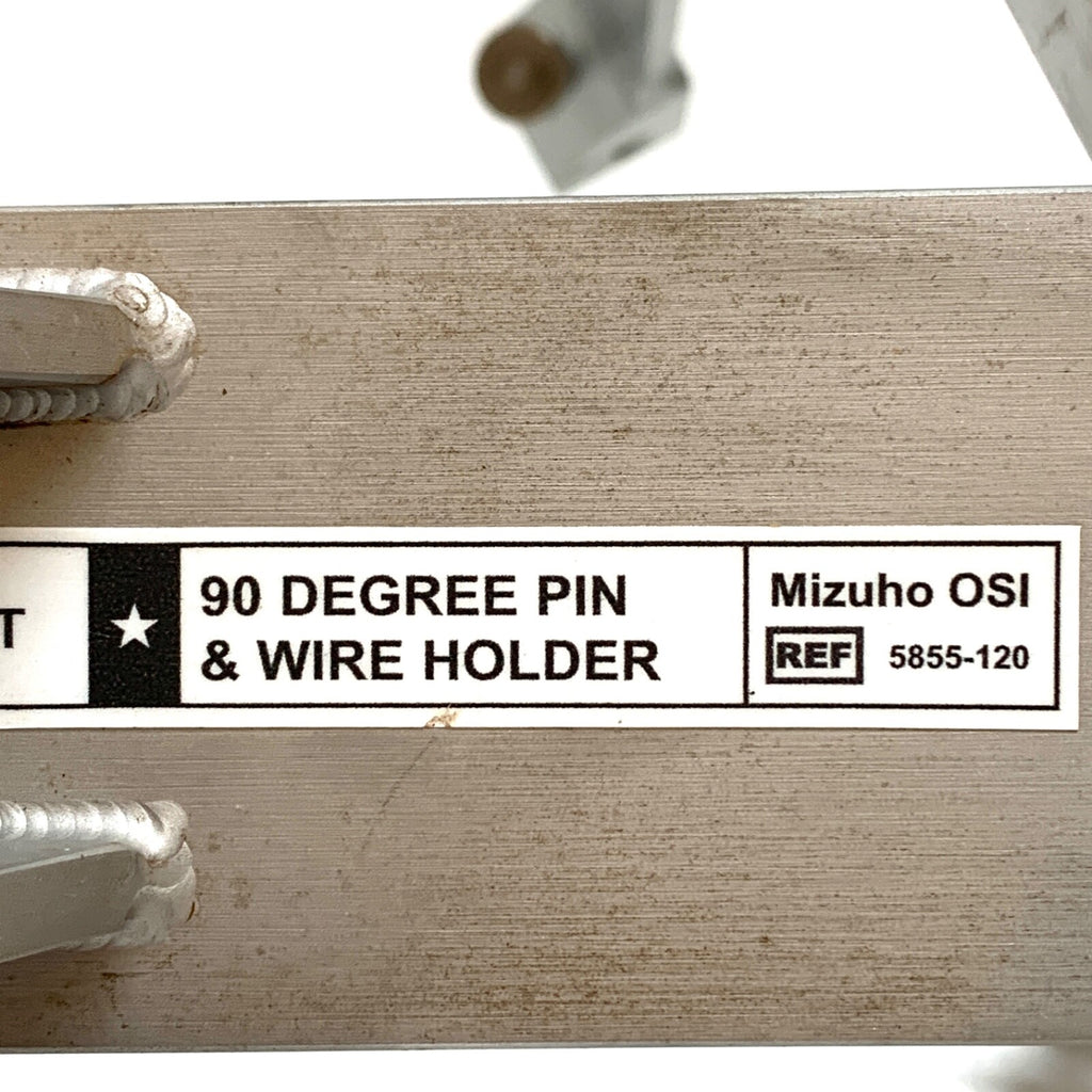 Mizuho OSI REF 5855-120, T, 90 Degree Pin & Wire Holder