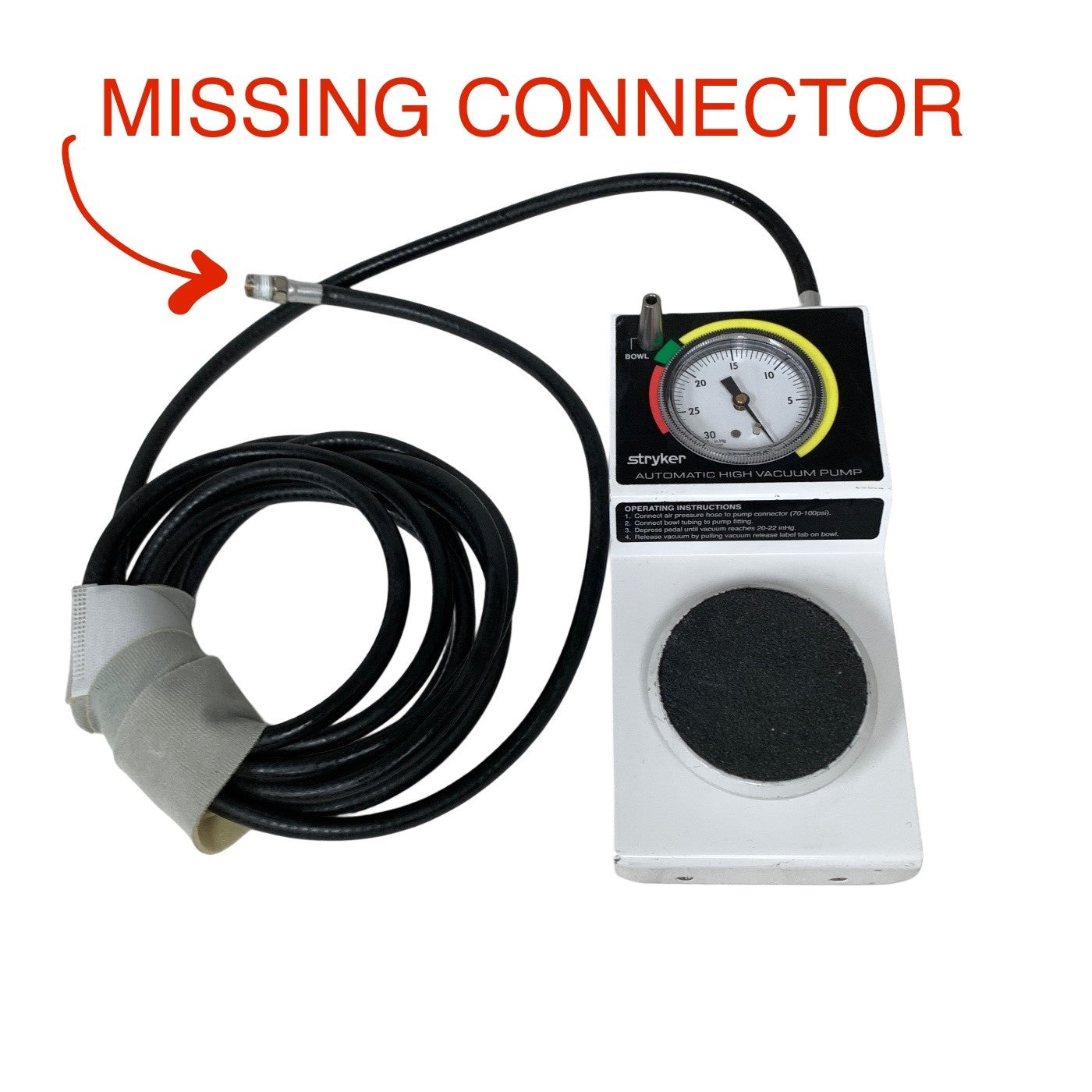 Stryker 0206-500-000 Automatic High Vacuum Foot Pump, MISSING CONNECTOR
