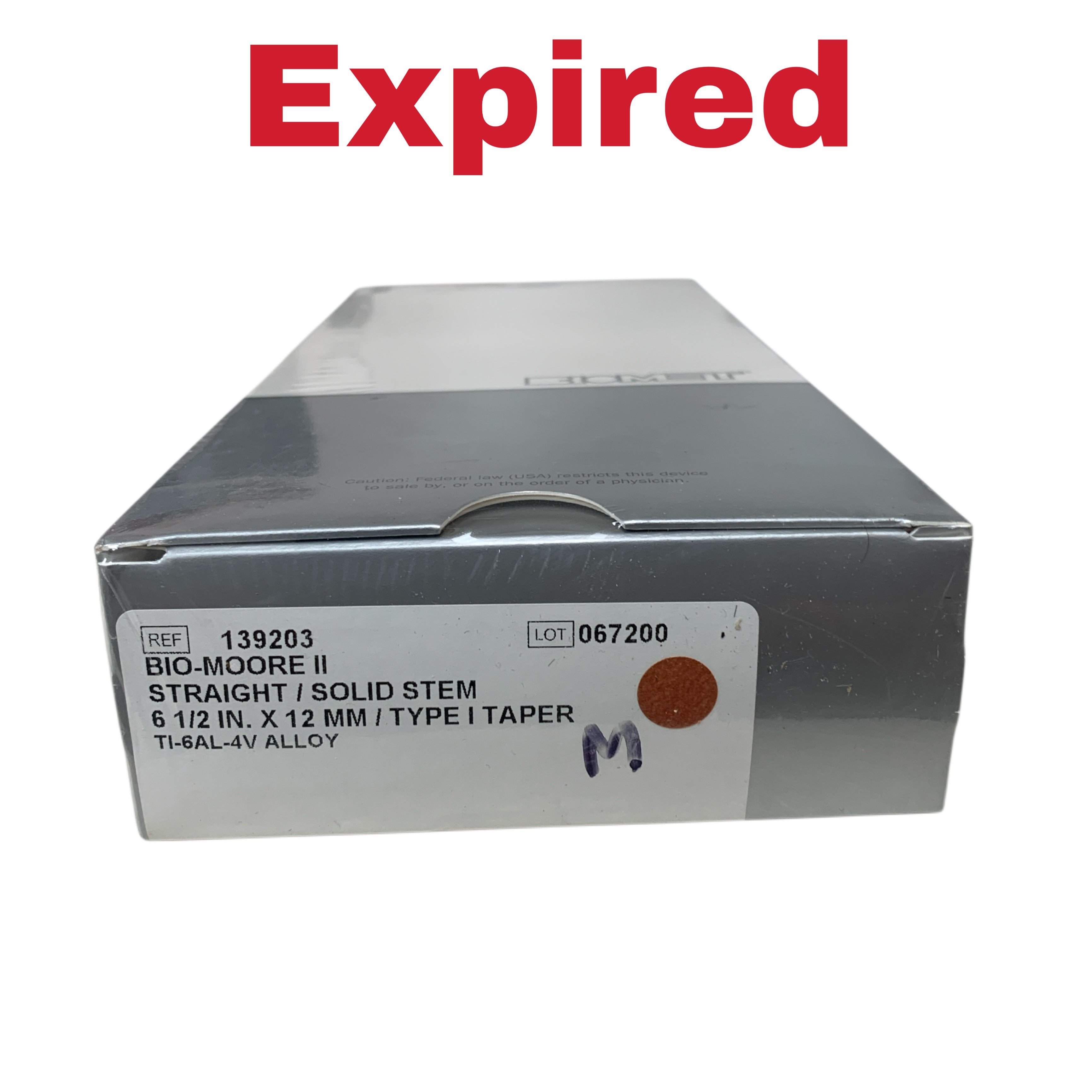 BIOMET REF 139203 BIO-MOORE II Straight Solid Stem 6 1/2 in. x 12 mm Type I Taper Ti-6AL-4V Alloy Exp.2023/12
