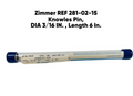 ZIMMER 281-02-15 KNOWLES PIN DIA 3/16 IN.  Length 6 In.